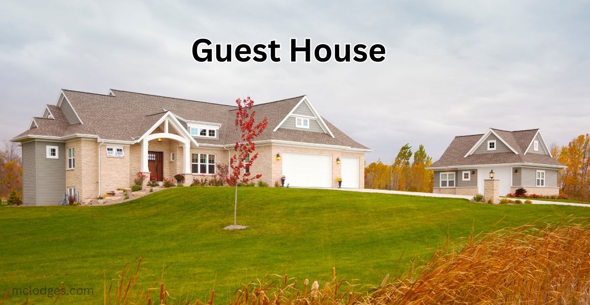 How Many Types of Guest Houses Are There? Discover 7 Diverse Options!