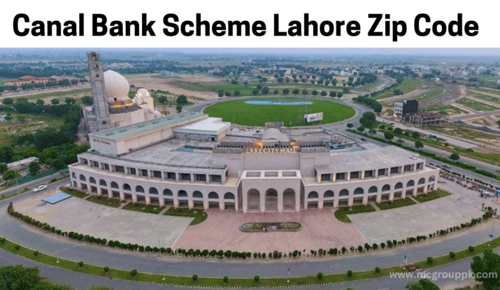 Discover the Canal Bank Scheme Lahore zip code, its impact on real estate, and how it affects property buying, selling, and investment decisions in Lahore.